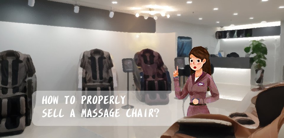 Let your Sales tell your Customers: What Benefits a Massage Chair will Bring