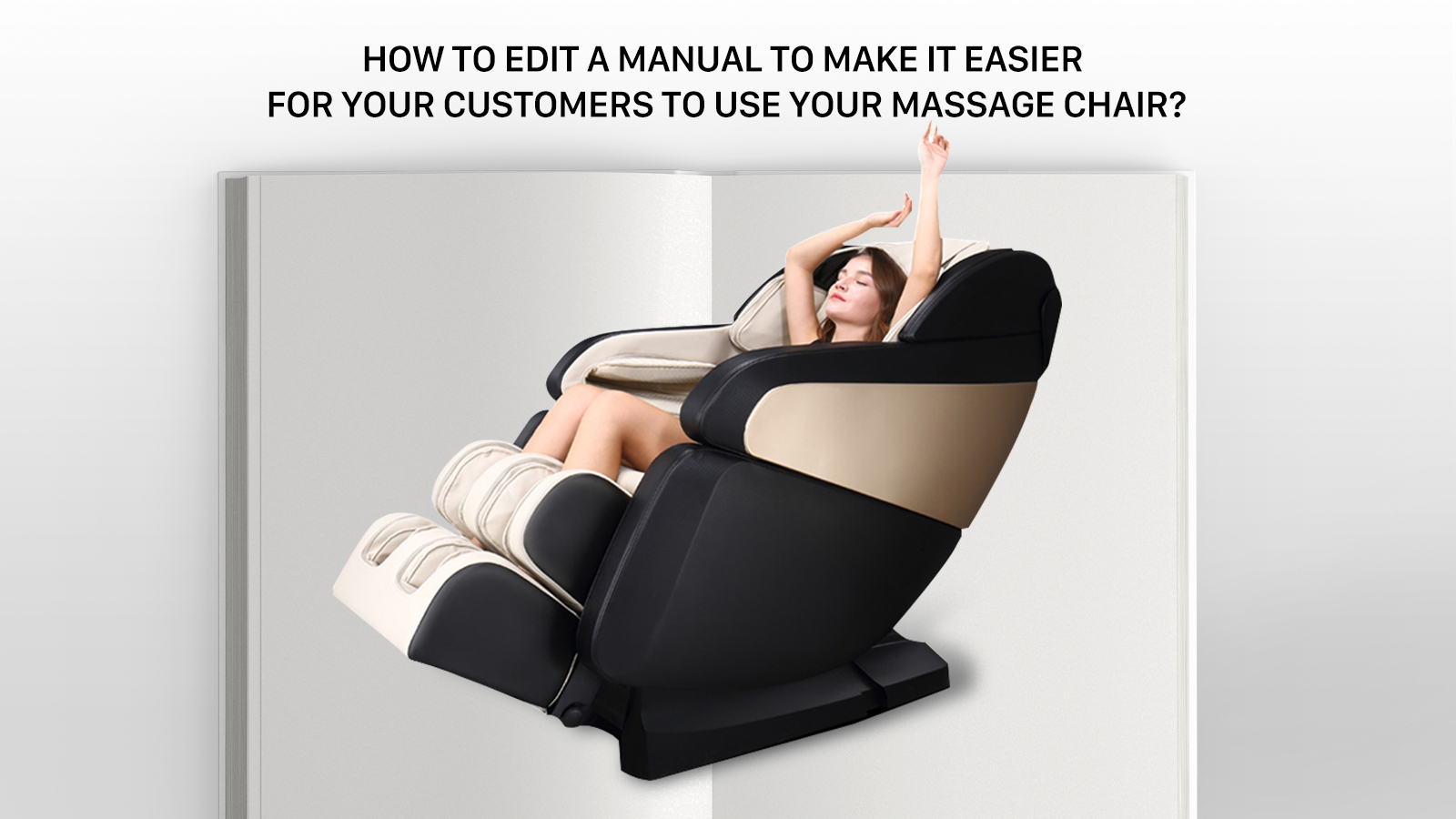 How To Edit A Manual To Make It Easier For Your Customers To Use Your Massage Chair Kosei 4579