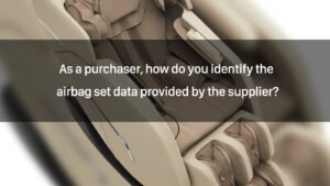 As a purchaser, how do you identify the airbag set data provided by the supplier?